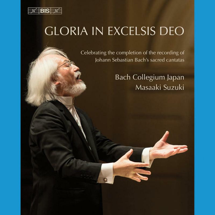 Bcj/Suzuki - Gloria in excelsis Deo: Celebrating the completion of the recording of Johann Sebastian Bach's sacred cantatas - BIS2201
