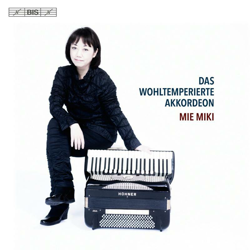 Mie Miki - J. S. Bach: Das Wohltemperierte Akkordeon - BIS2217