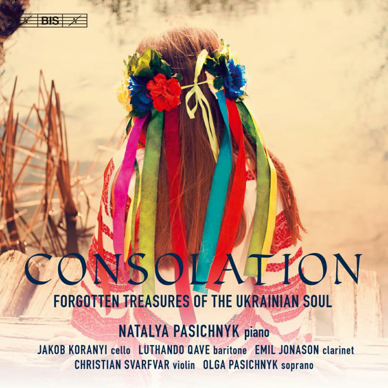 Various - Consolation: Forgotten Treasures of the Ukrainian Soul - BIS2222