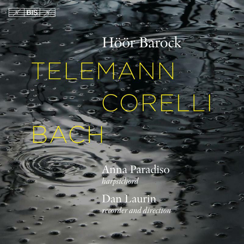 Hoor Barock/Paradiso/Laurin - Telemann, Corelli & Bach - BIS2235
