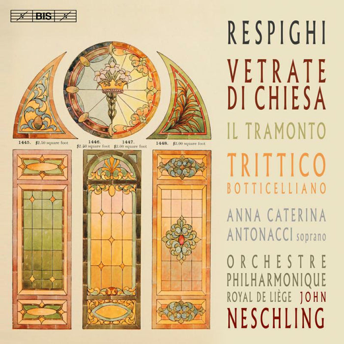 Antonacci/Oprl/Neschling - Ottorino Respighi: Vetrate di Chiesa, Il Tramonto, Trittico Botticelliano - BIS2250