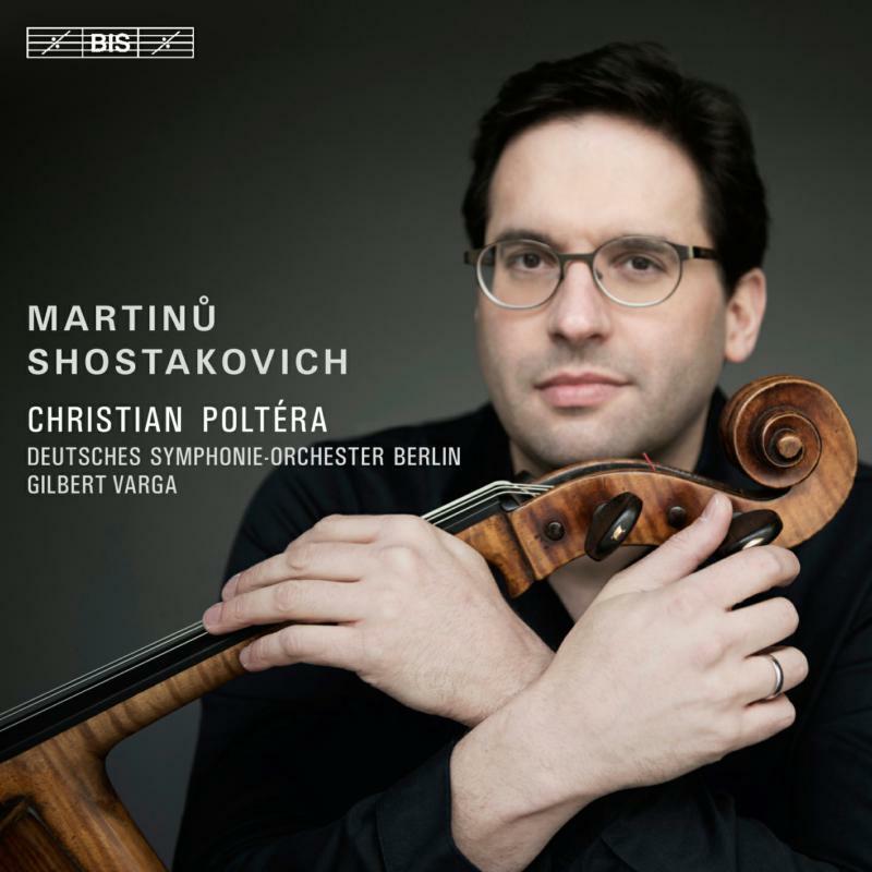 Poltera/Dso Berlin/Varga - Bohuslav Martin?: Concerto No. 2 for cello and orchestra, H 304, Shostakovich: Concerto No. 2 for cello and orchestra, O - BIS2257