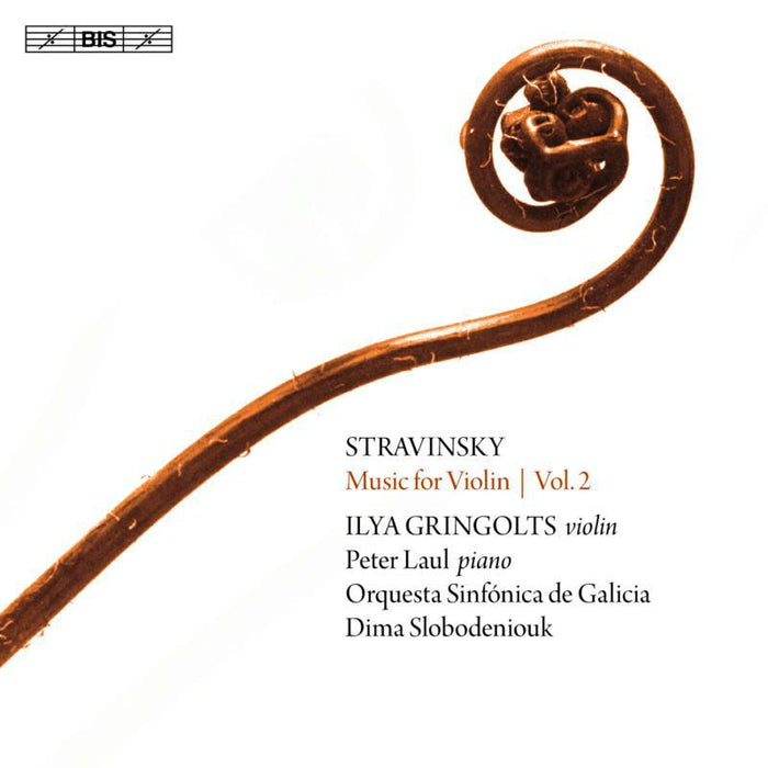 Gringolts/Laul/Slobodeniouk - Igor Stravinsky: Music for Violin, Vol. 2 - BIS2275