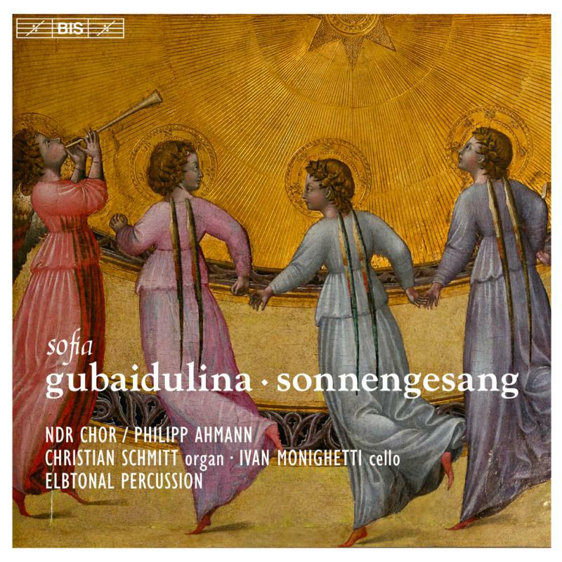 Ndr Chor/Ahmann/Schmitt - GUBAIDULINA:SONNENGESANG - BIS2276