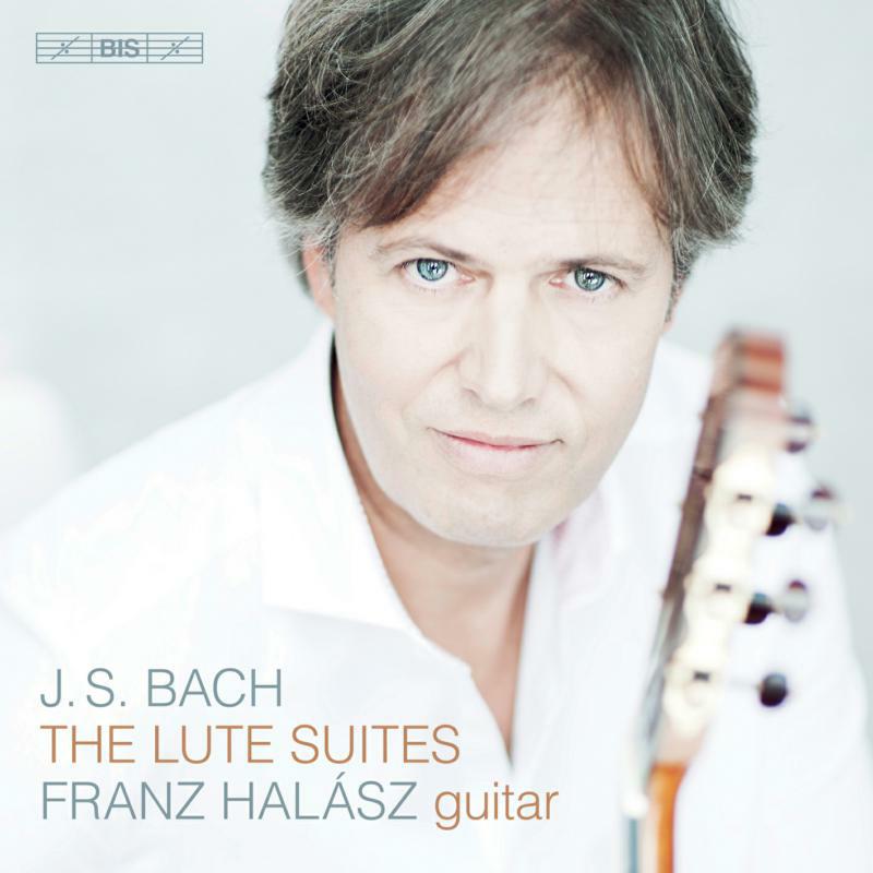 Franz Halasz - Johann Sebastian Bach: The Lute Suites - BIS2285
