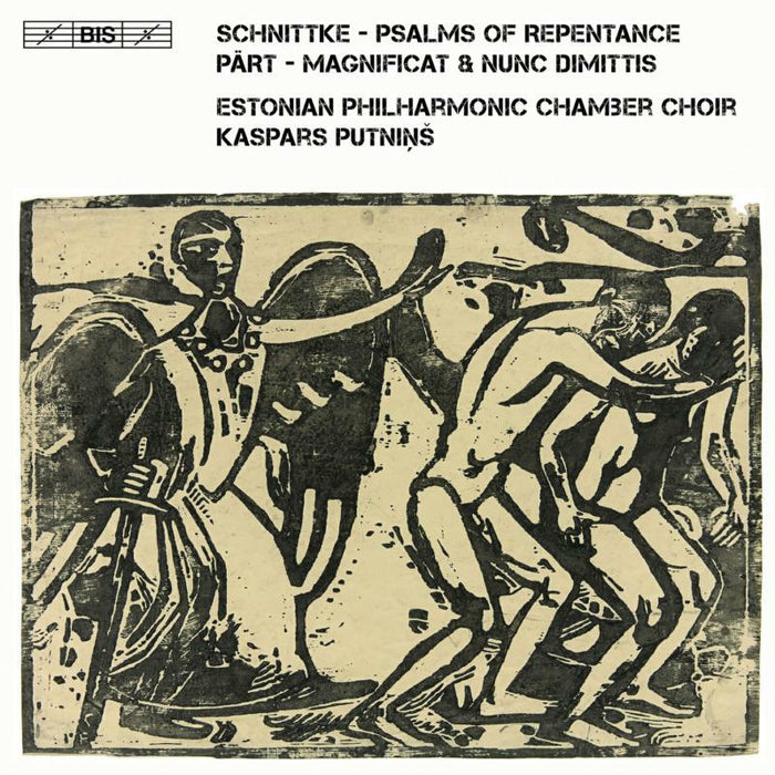 Estonian Pcc/Putnins - Alfred Schnittke: Psalms of Repentance, Arvo Pärt: Magnificat & Nunc Dimittis - BIS2292