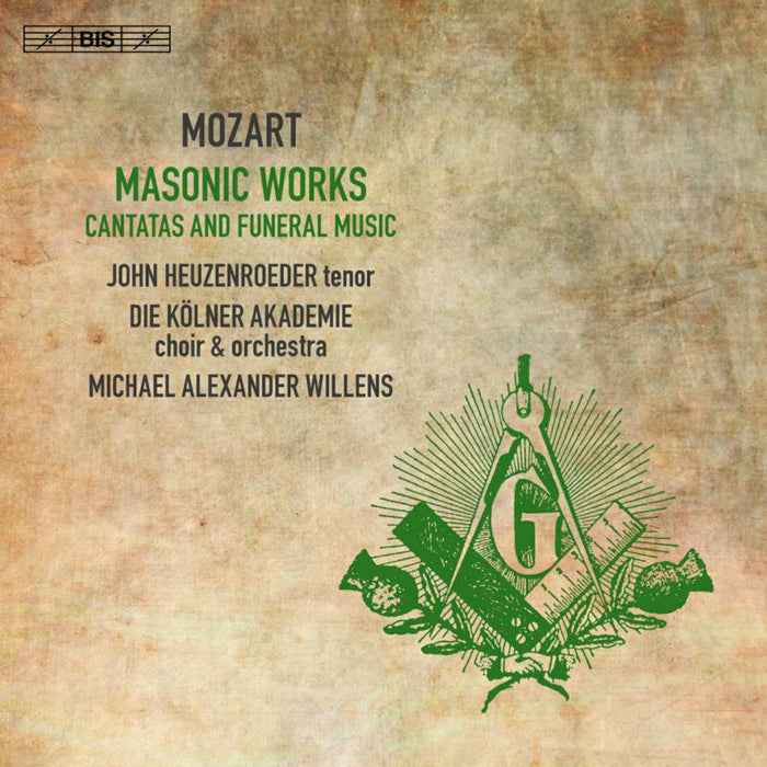 Die Kolneri/Willens - Wolfgang Amadeus Mozart: Masonic Works, Cantatas and Funeral Music - BIS2294