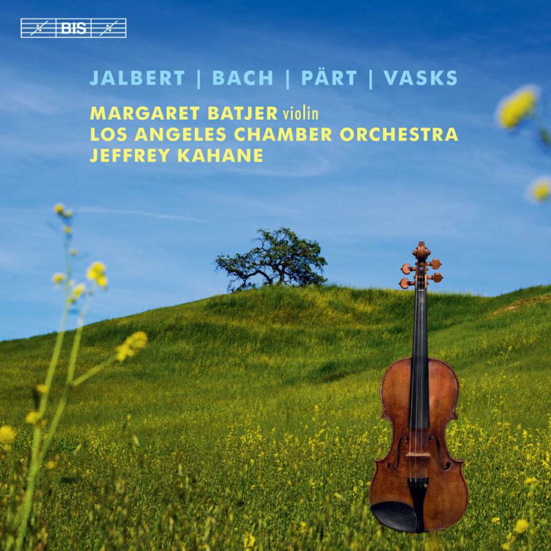 Batjer/Los Angeles Co/Kahane - Pierre Jalbert: Violin Concerto, Johann Sebastian Bach: Violin Concerto in A minor, BWV 1041, Arvo Pärt: Fratres, P?teri - BIS2309