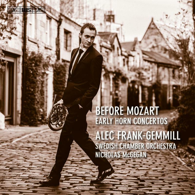 Frank-Gemmill/Sco/Mcgegan - Before Mozart: Early Horn Concertos - BIS2315