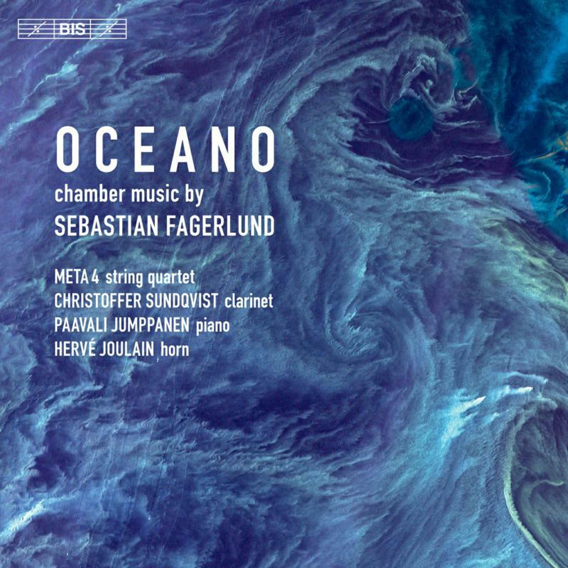 Various - Oceano - chamber music by Sebastian Fagerlund - BIS2324