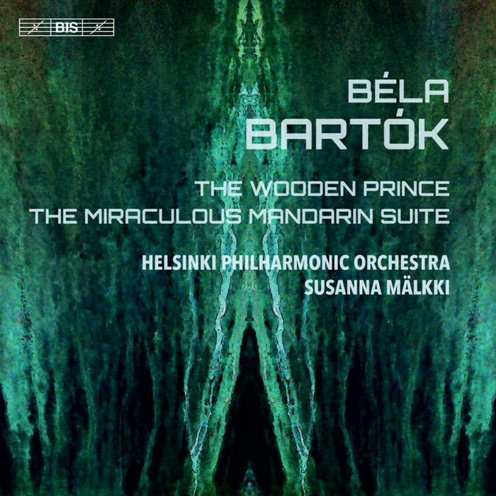 Helsinki Po/Malkki - B?la Bart?k: The Wooden Prince, The Miraculous Mandarin Suite - BIS2328
