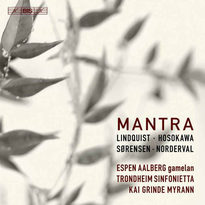 Aalberg/Trondheim/Myrann - Mantra: Toshio Hosokawa, Bent Sørensen, Ellen Lindquist, Kristin Norderval - BIS2340