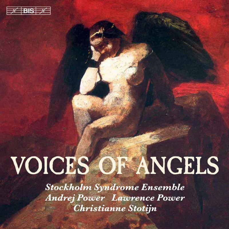 Stockholm Syndrome Ensemble - Voices of Angels - BIS2344
