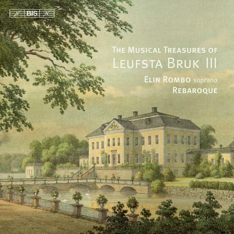 Rombo/Rebaroque - The Musical Treasures of Leufsta Bruk III - BIS2354