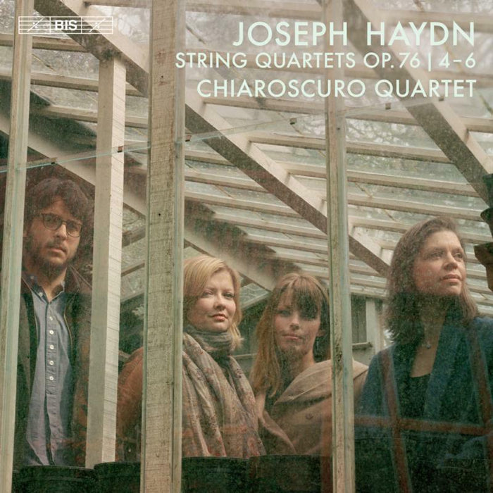 Chiaroscuro Quartet - Joseph Haydn: String Quartets, Op. 76 Nos. 4-6 - BIS2358