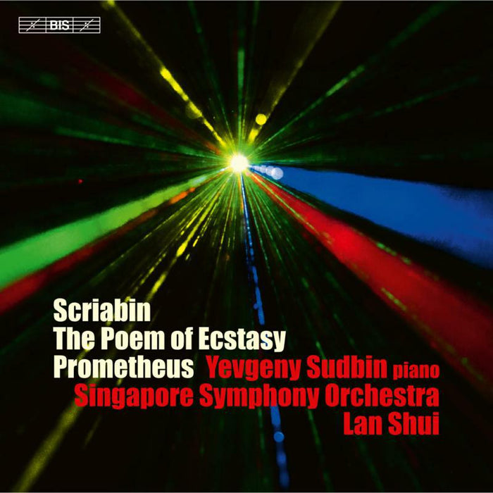 Yevgeny Sudbin, Singapore Symphony Orchestra, Lan Shui - Alexander Scriabin: The Poem of Ecstasy; Prometheus - BIS2362