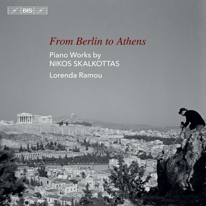 Lorenda Ramou - From Berlin to Athens: Piano Works by Nikos Skalkottas - BIS2364