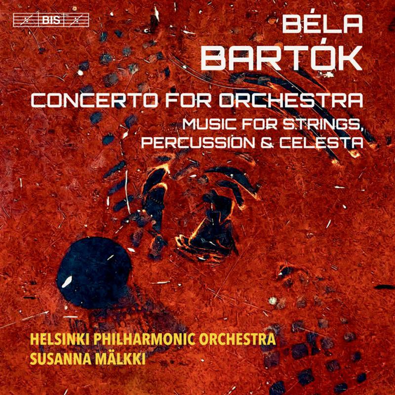 Helsinki Po/Malkki - B?la Bart?k: Concerto for Orchestra - BIS2378