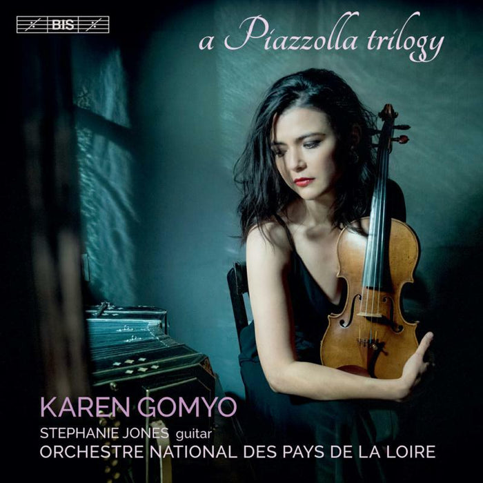 Karen Gomyo/Jones - a Piazzolla trilogy - BIS2385