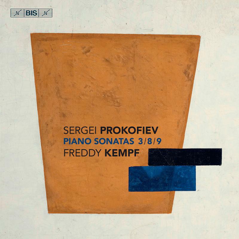 Freddy Kempf - Sergei Prokofiev: Piano Sonatas 3, 8 & 9 - BIS2390