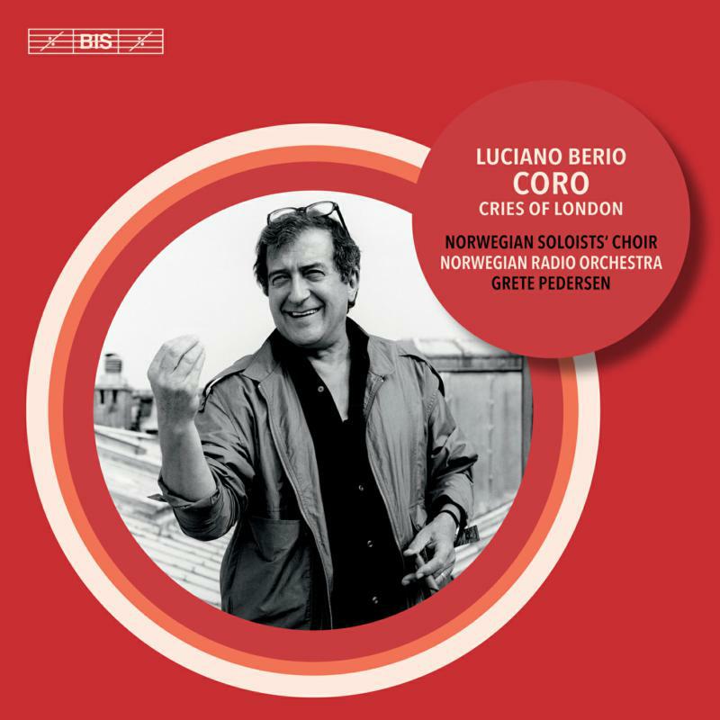 Norwegian Soloists Choir - Luciano Berio: Coro, Cries of London - BIS2391