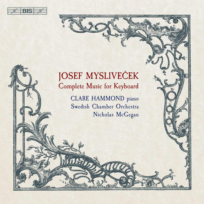Hammond/Swedish Co/Mcgegan - Josef Myslive?ek: Complete Music for Keyboard - BIS2393