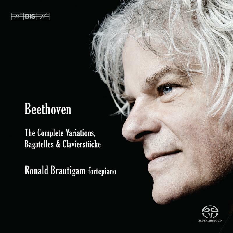 Ronald Brautigam - Ludwig van Beethoven: The Complete Variations, Bagatelles & Clavierst?cke - BIS2403