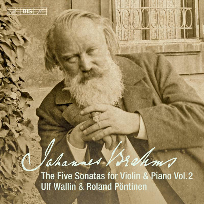 Wallin/Pontinen - Johannes Brahms: The Five Sonatas for Violin & Piano, Vol. 2 - BIS2419