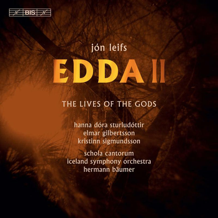 Schola/Iceland So/Baumer - Jón Leifs: Edda II, The Lives of the Gods - BIS2420