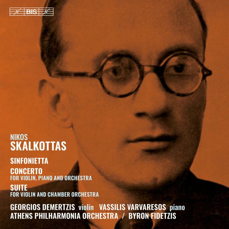 Various - Nikos Skalkottas: Sinfonietta, Concerto for violin, piano and orchestra, Suite for violin and chamber orchestra - BIS2434