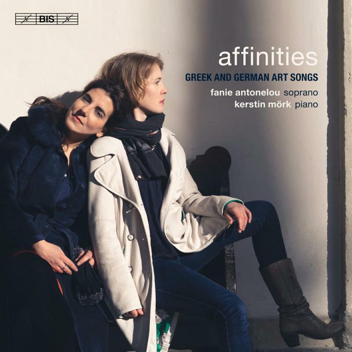 Antonelou/Mork - Affinities: Greek and German Art Songs - BIS2439