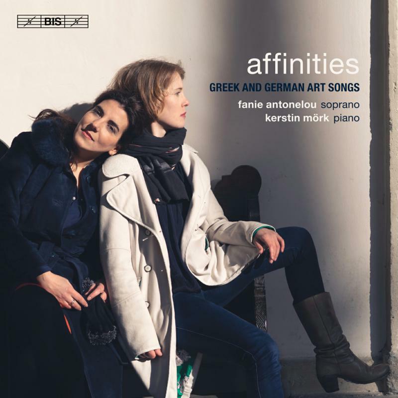 Antonelou/Mork - Affinities: Greek and German Art Songs - BIS2439