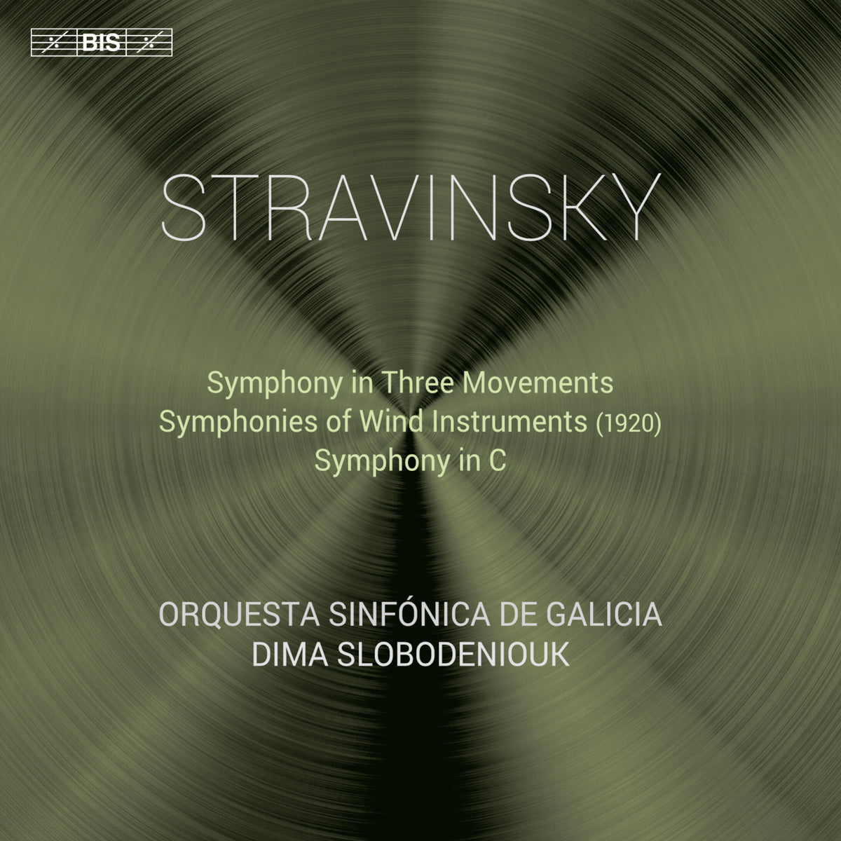Orquesta Sinfonica de Galicia; Dima Slobodeniouk - Igor Stravinsky: Symphonies, Vol. 1 - Symphony in Three Movements; Symphonies of Wind Instruments (1920); Symphony in C - BIS2441