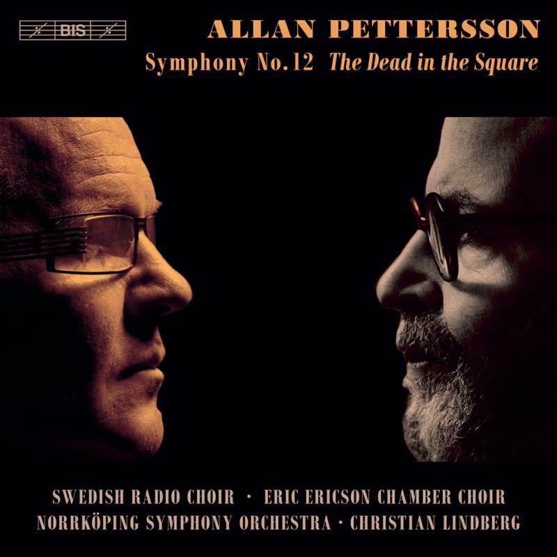 Various - Allan Pettersson: Symphony No. 12, 'The Dead in the Square' - BIS2450