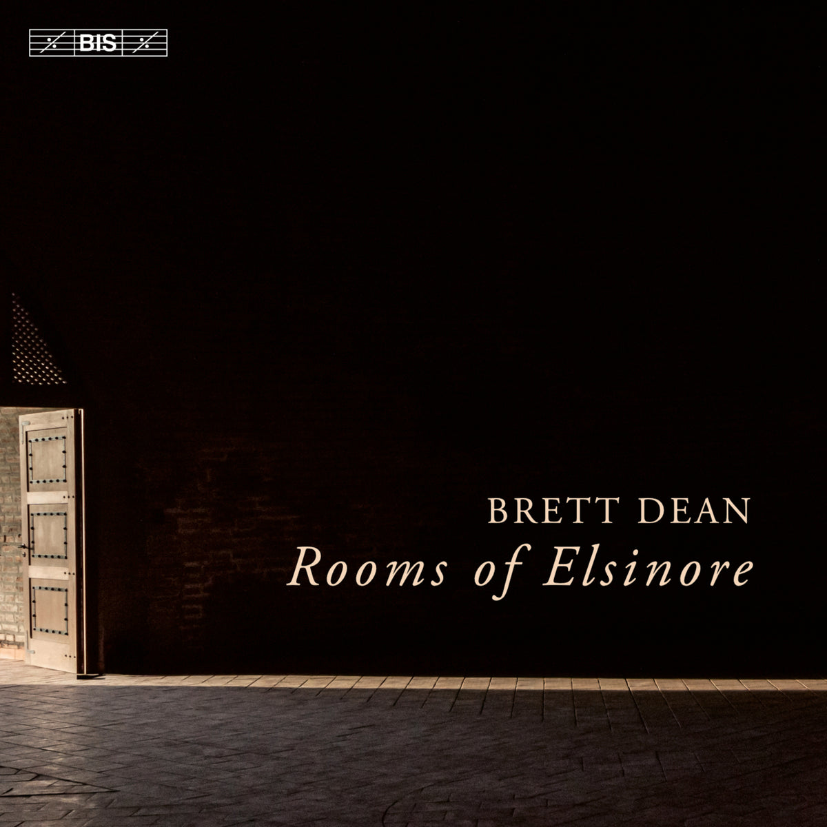 Jennifer France; Lotte Betts-Dean; Juho Pohjonen; James Crabb; Volker Hemken; Brett Dean; Swedish Chamber Orchestra; Brett Dean - Brett Dean: Rooms of Elsinore - BIS2454