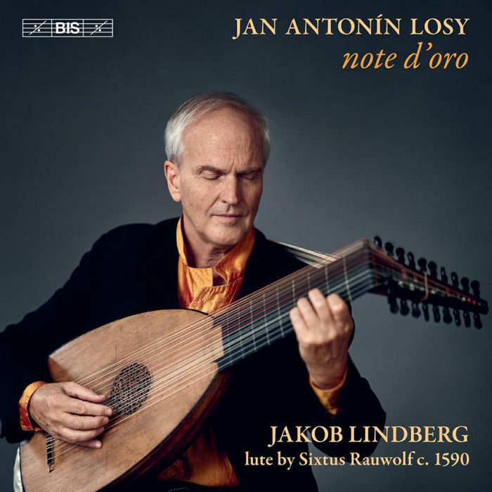 Jakob Lindberg - Jan Antonín Losy: note d'oro - BIS2462
