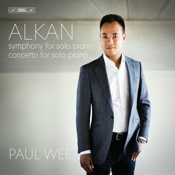 Paul Wee - Charles-Valentin Alkan: Symphony for piano solo, Concerto for solo piano - BIS2465