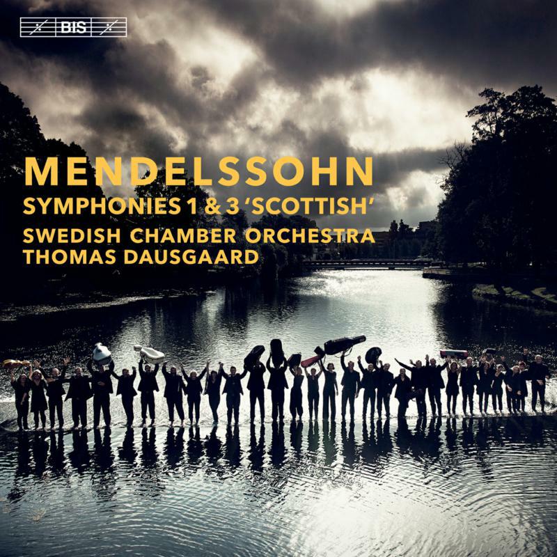 Swedish Co/Dausgaard - Felix Mendelssohn: Symphonies 1 & 3 'Scottish' - BIS2469