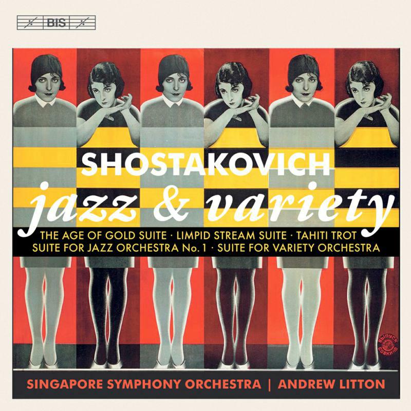 Singapore So/Litton - Dmitri Shostakovich: Jazz & Variety - BIS2472