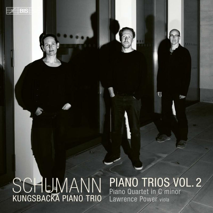 Kungsbacka Piano Trio; Lawrence Power - Robert Schumann: Piano Trios Vol. 2 - BIS2477