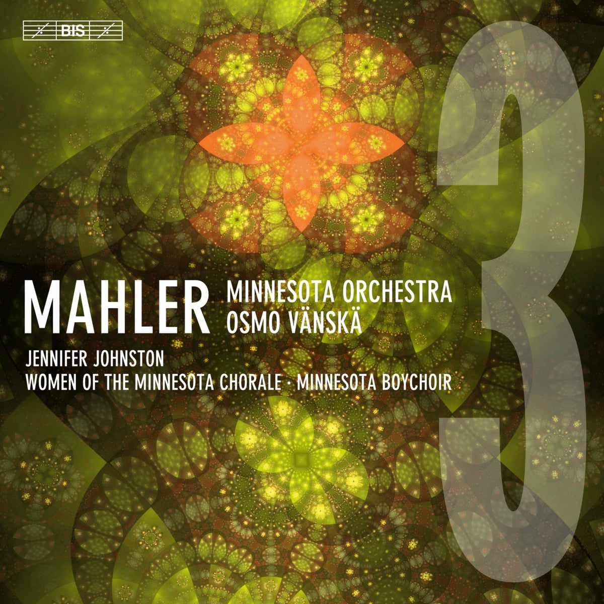 Jennifer Johnston; Women of the Minnesota Chorale; Minnesota Boychoir; Minnesota Orchestra; Osmo Vanska - Gustav Mahler: Symphony No. 3 in D minor - BIS2486