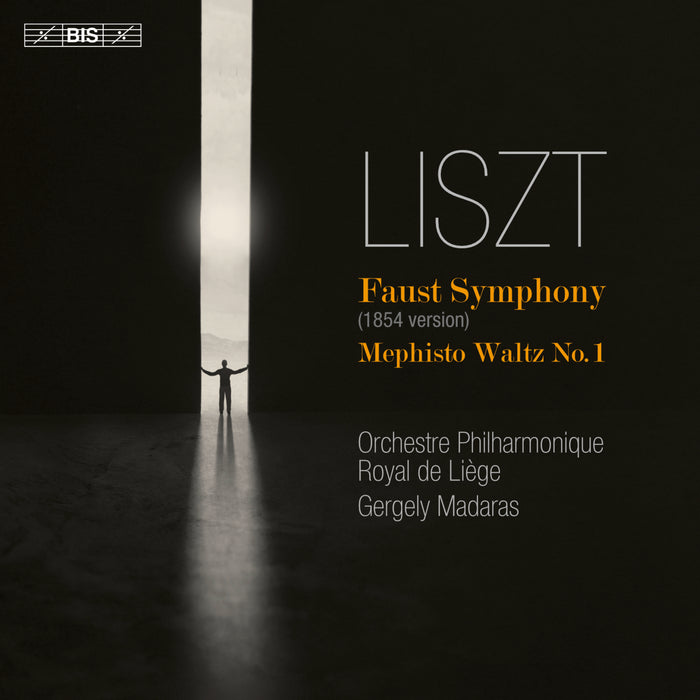 Orchestre Philharmonique Royal de Liege; Gergely Madaras - Franz Liszt: Faust Symphony (1854 version); Mephisto Waltz No. 1 - BIS2510