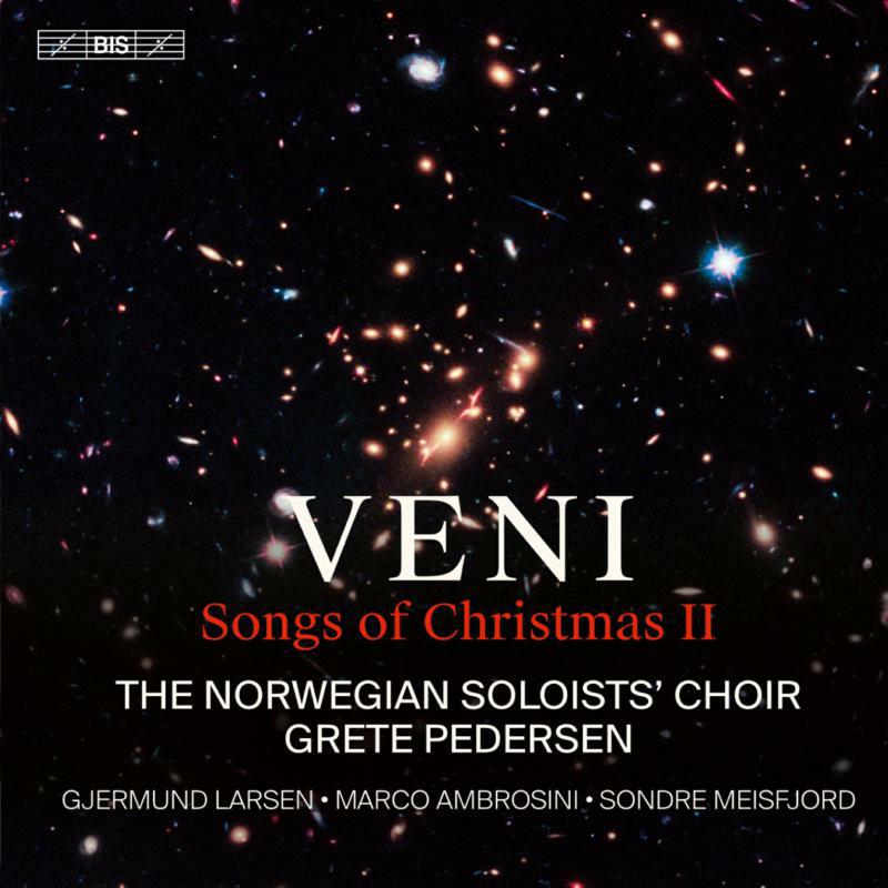 NORWEGIAN SOLOISTS  CHOIR - Veni: Songs of Christmas II - BIS2511