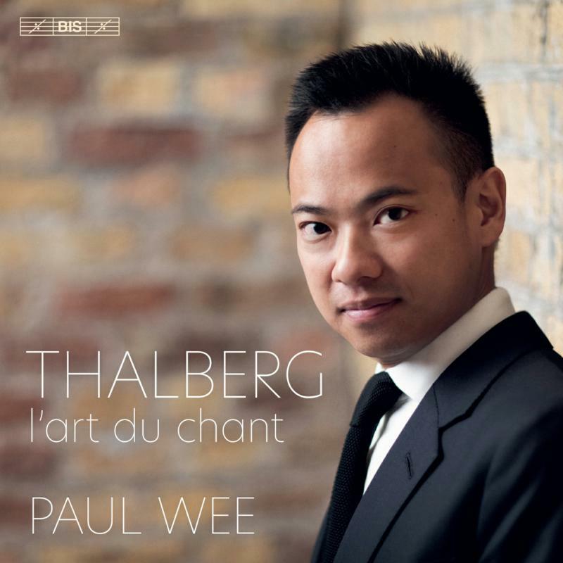 Paul Wee - Sigismond Thalberg: L’art du chant - BIS2515