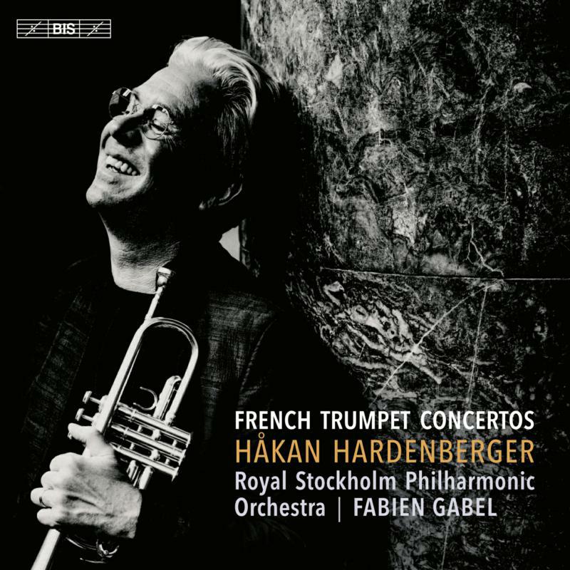 Hardenbergerroyal Stockholm - French Trumpet Concertos - BIS2523