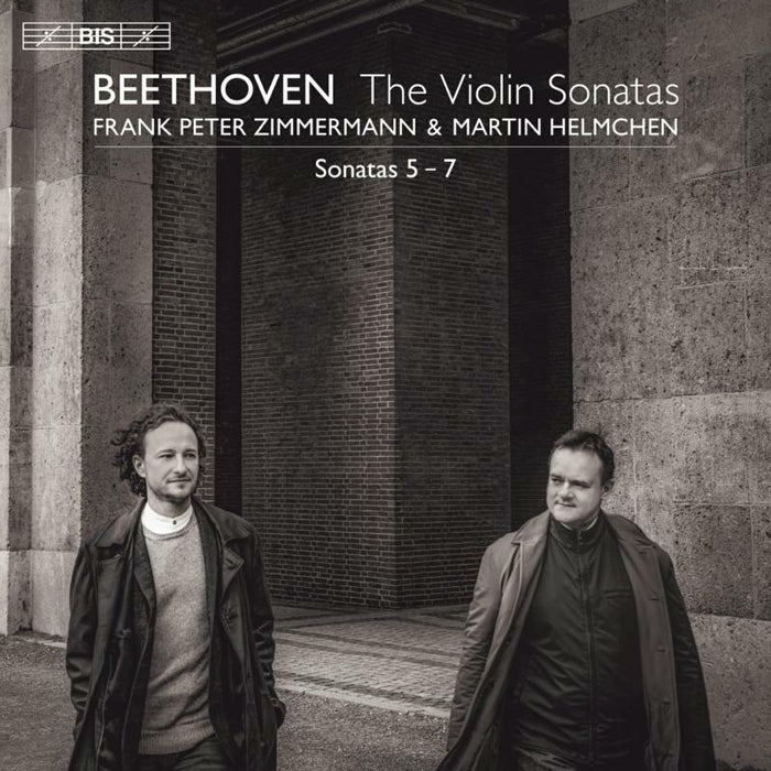 Zimmermann/Helmchen - Ludwig van Beethoven: The Violin Sonatas 5-7 - BIS2527