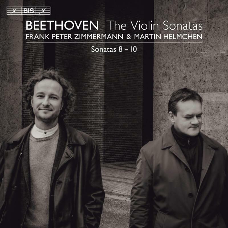 Zimmermann/Helmchen - Ludwig van Beethoven: The Violin Sonatas, Vol. 3 - Sonatas 8-10 - BIS2537