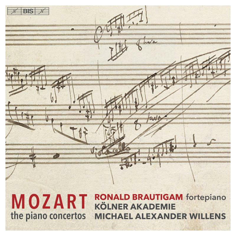 Brautigam/Kolner/Willens - Wolfgang Amadeus Mozart: The Piano Concertos - BIS2544
