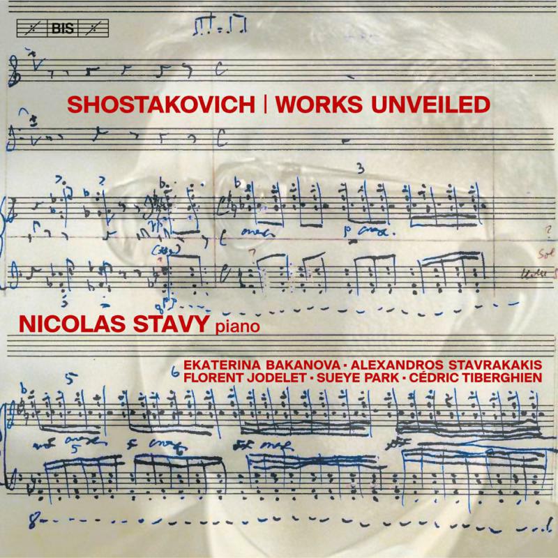 NICOLAS STAVY - SHOSTAKOVICH: WORKS UNVEILED - BIS2550