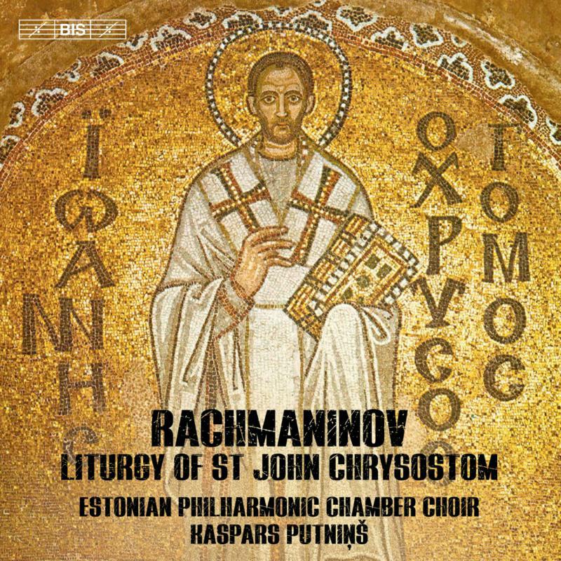 Estonian Pcc/Putnins - Sergei Rachmaninov: Liturgy of St John Chrysostom - BIS2571